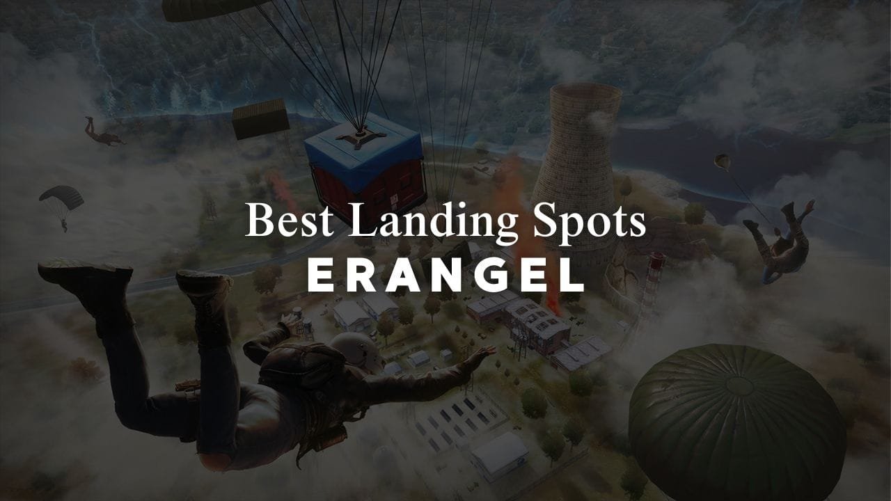 best landing spots in erangel map with strategies
